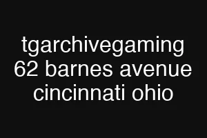 tgarchivegaming 62 barnes avenue cincinnati ohio